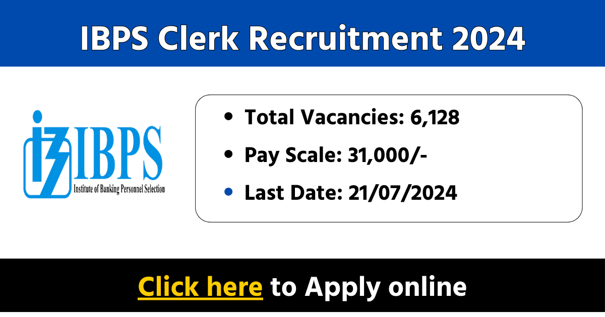 IBPS Clerk Recruitment 2024